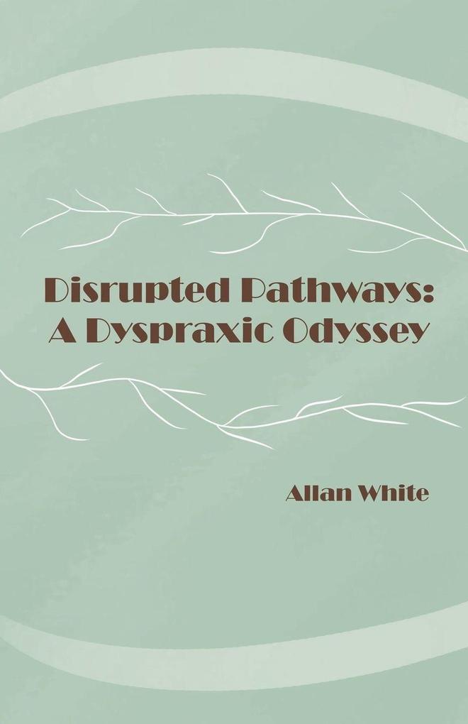 Disrupted Pathways