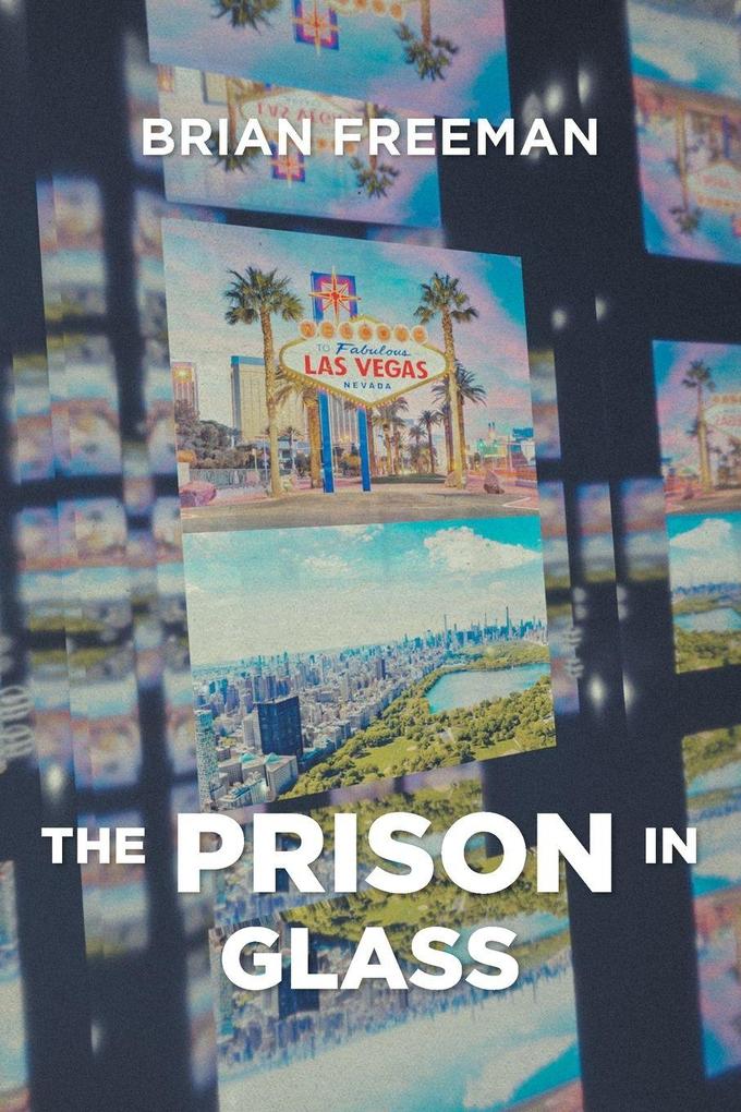 The PRISON in Glass