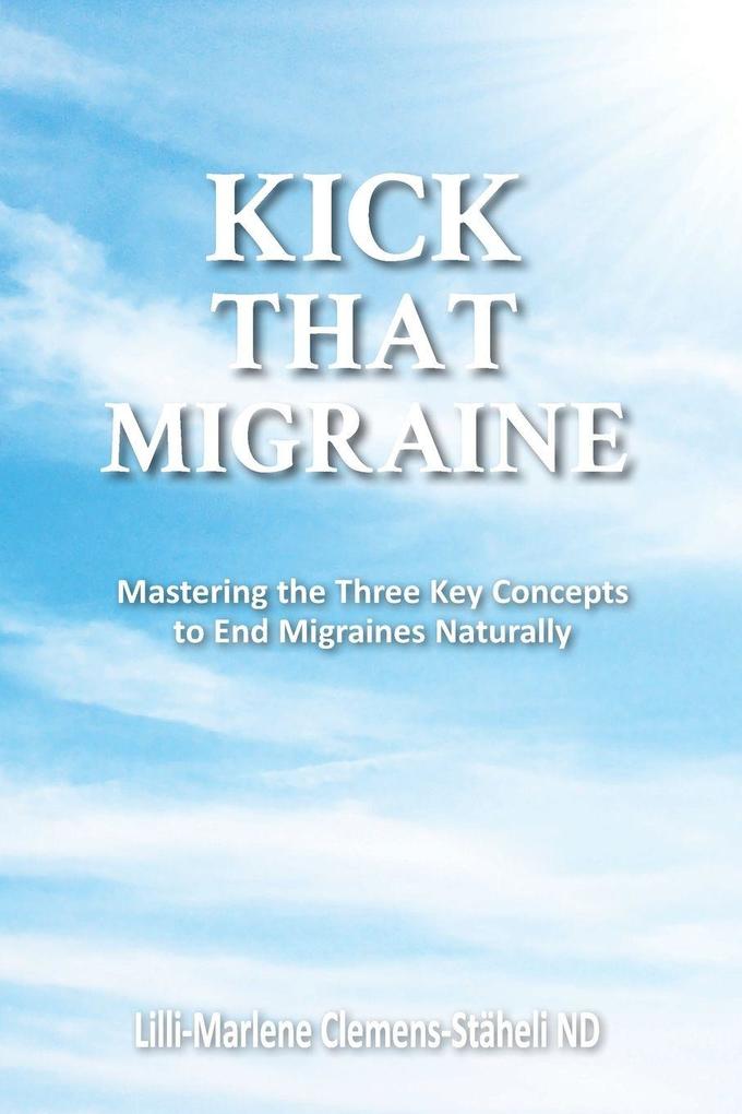 KICK THAT MIGRAINE