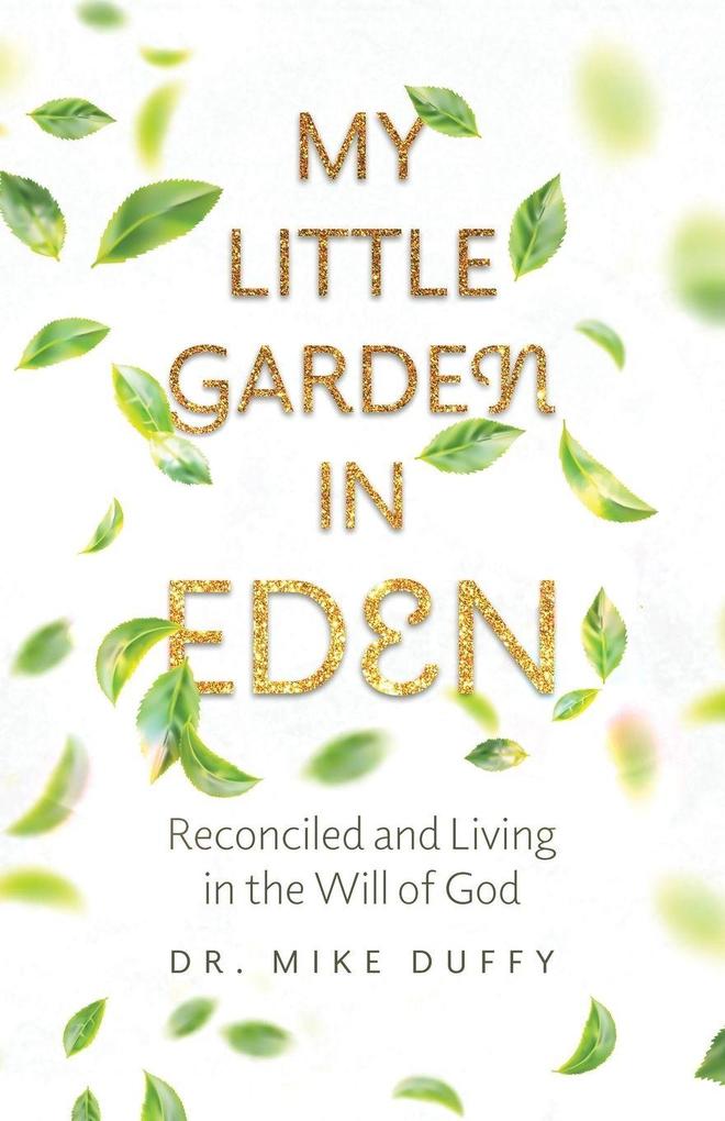 My Little Garden In Eden