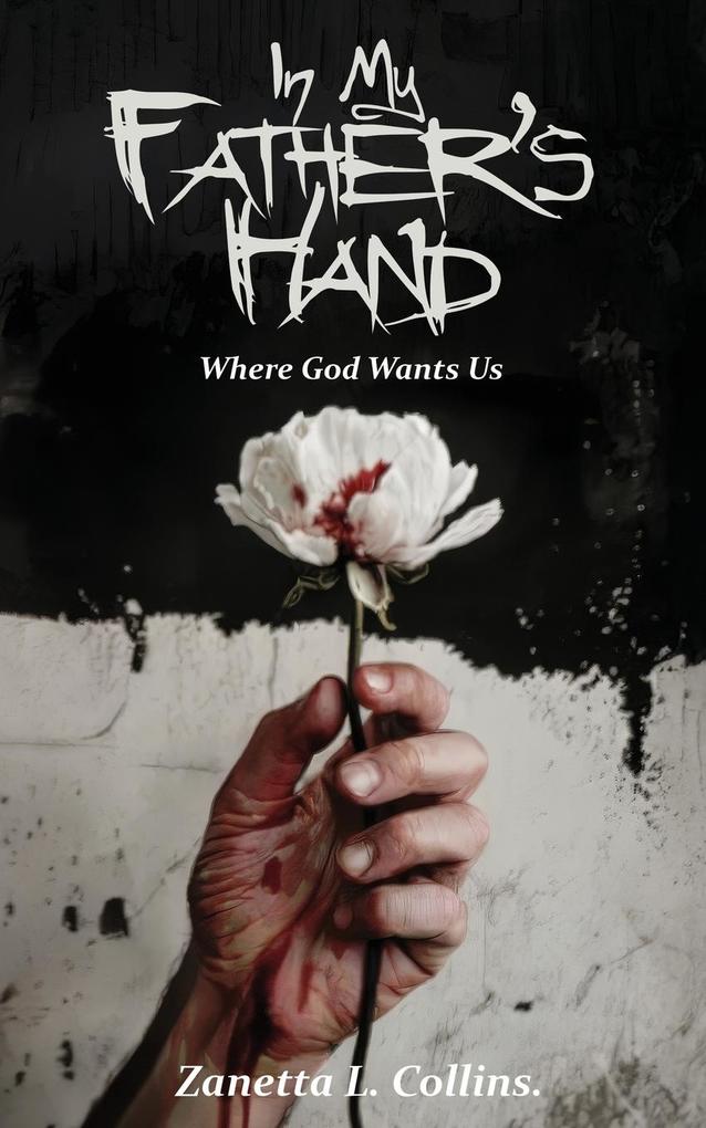 In My Father's Hands