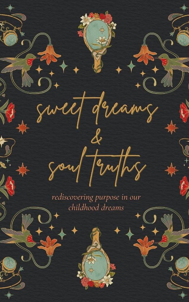 Sweet Dreams & Soul Truths