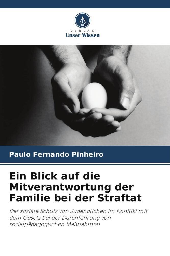Ein Blick auf die Mitverantwortung der Familie bei der Straftat