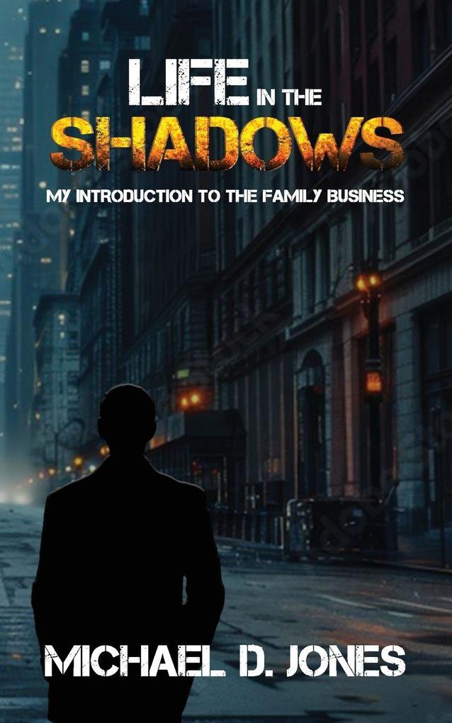Life in the Shadows