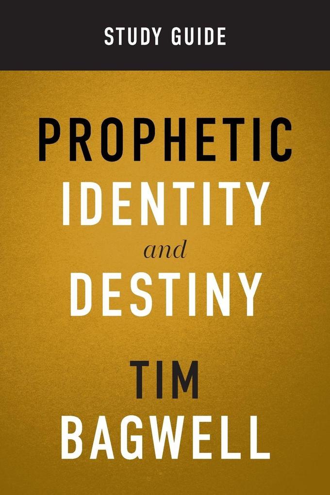 Prophetic Identity Study Guide