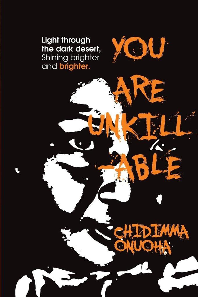 You Are Unkillable
