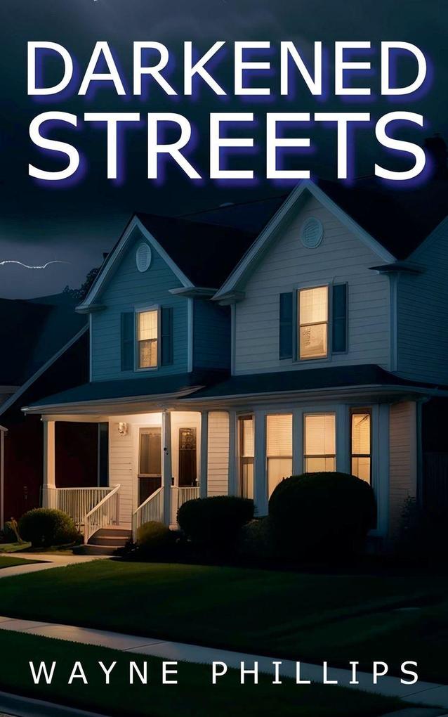 Darkened Streets
