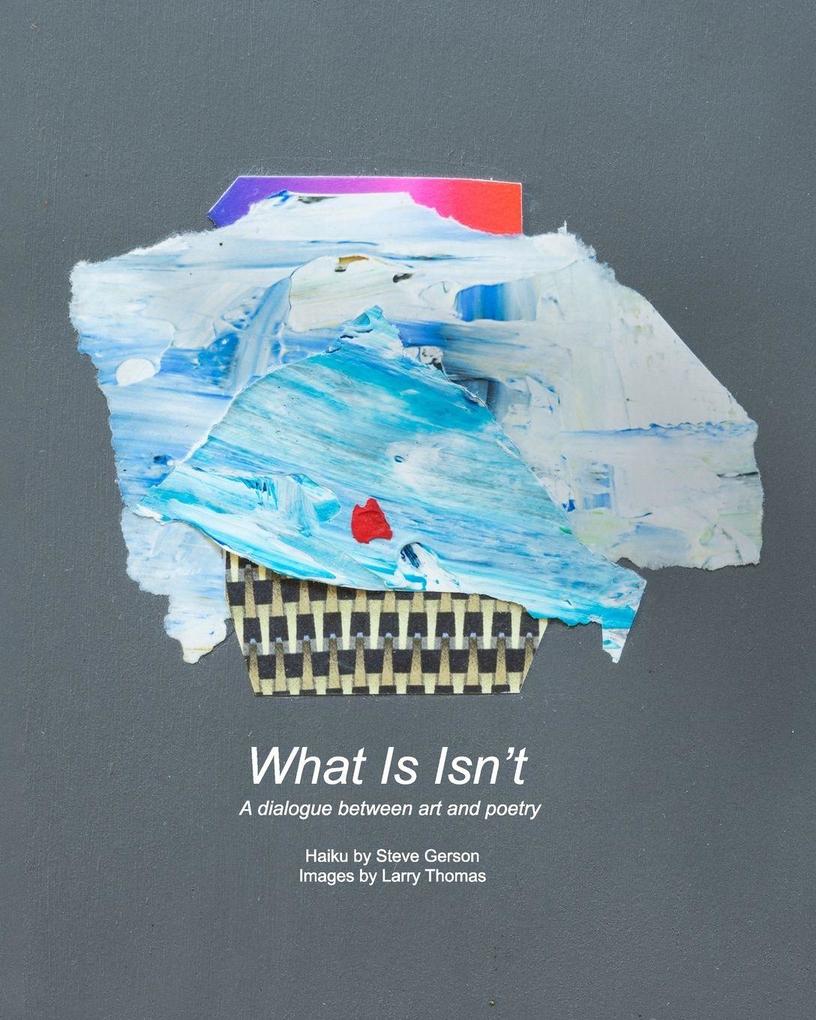 What Is Isn't