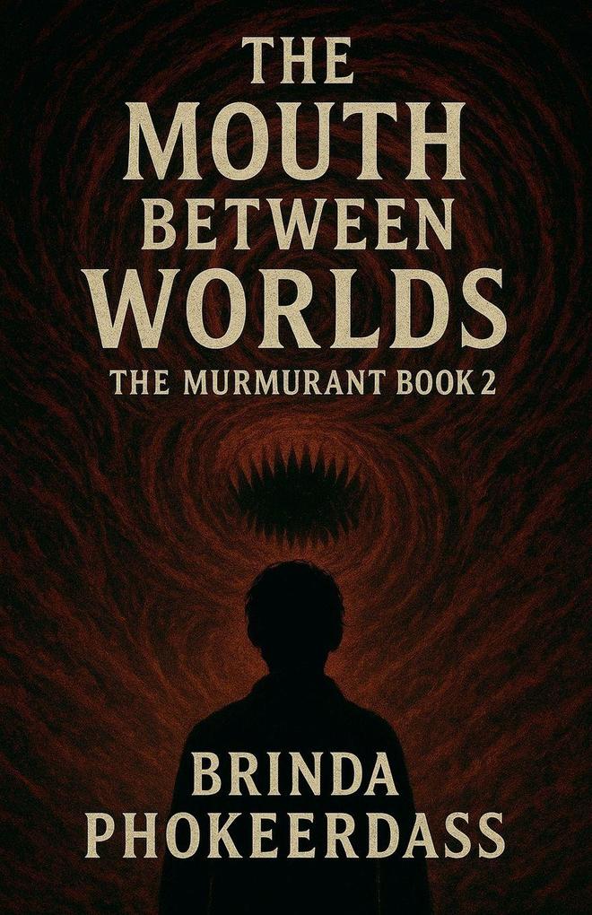 The Mouth Between Worlds