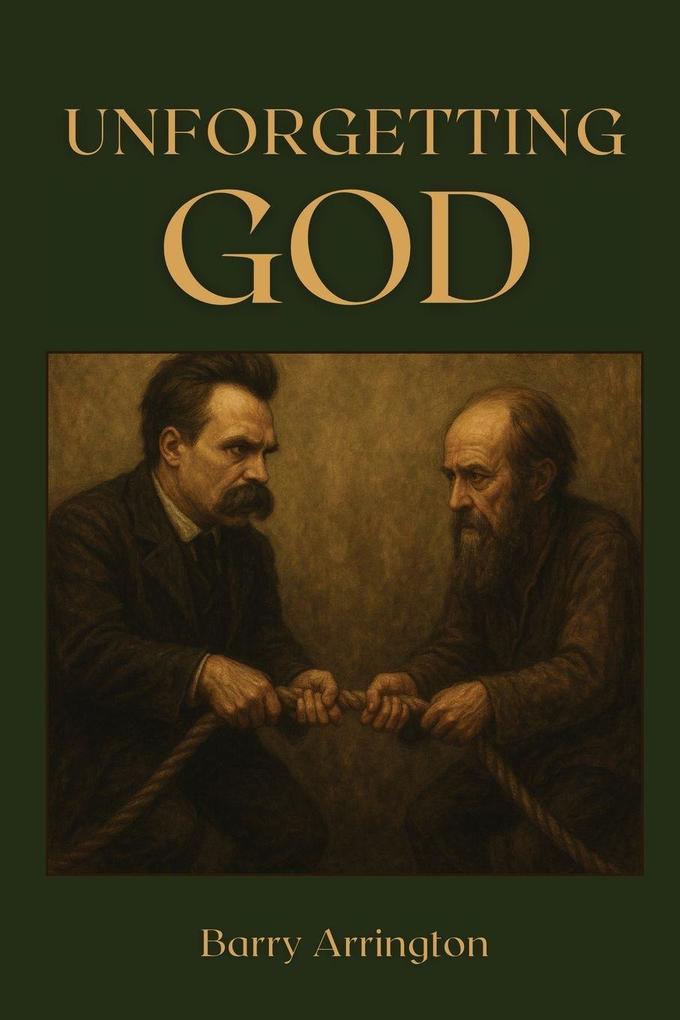 Unforgetting God