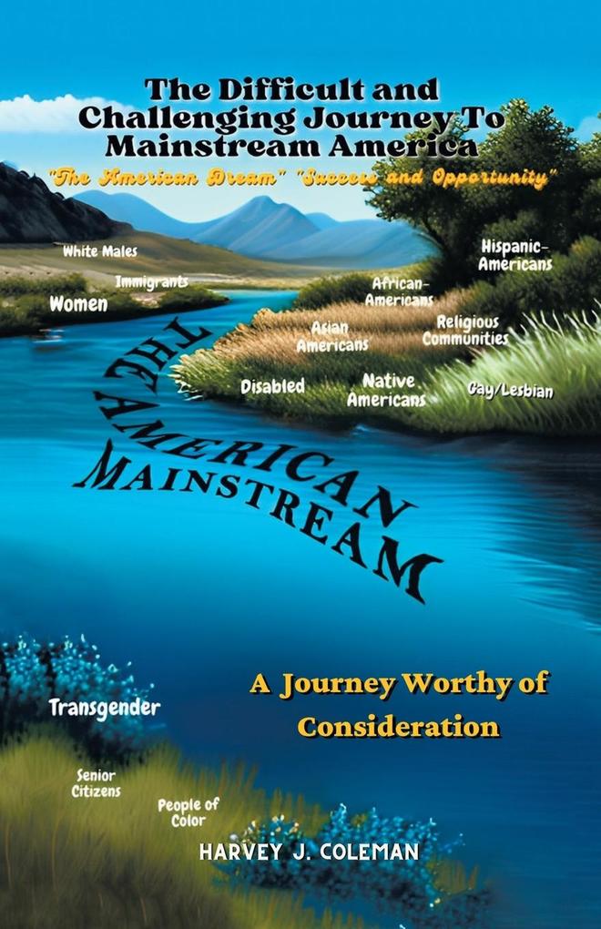 MAKING THE DIFFICULT AND CHALLENGING JOURNEY TO 'MAINSTREAM AMERICA'
