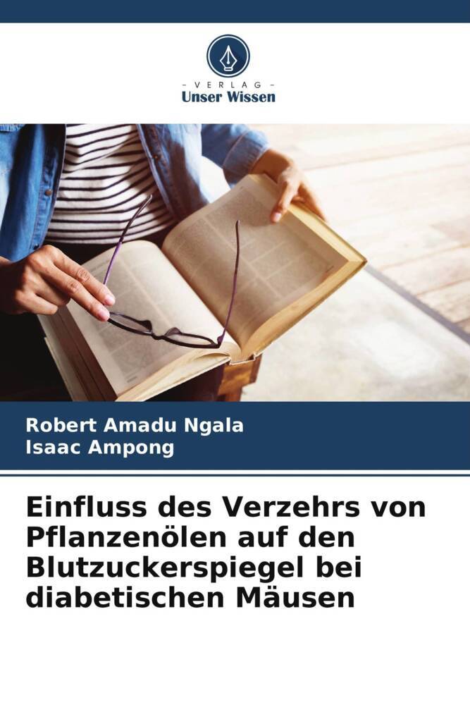 Einfluss des Verzehrs von Pflanzenölen auf den Blutzuckerspiegel bei diabetischen Mäusen