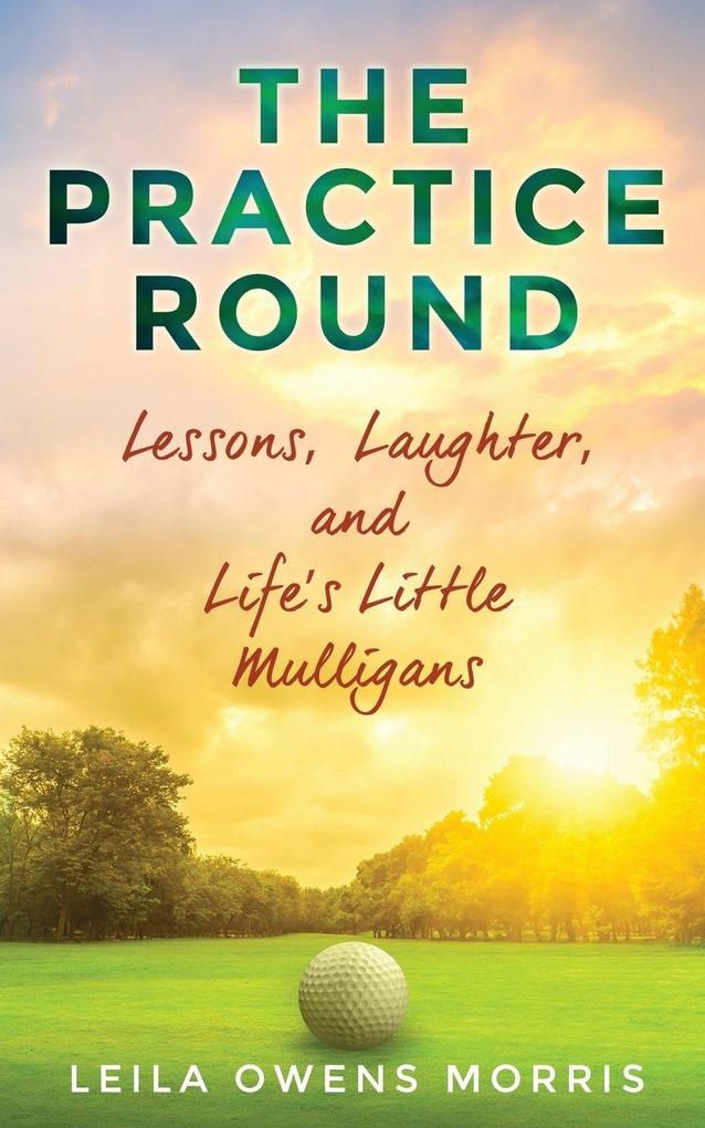 The Practice Round