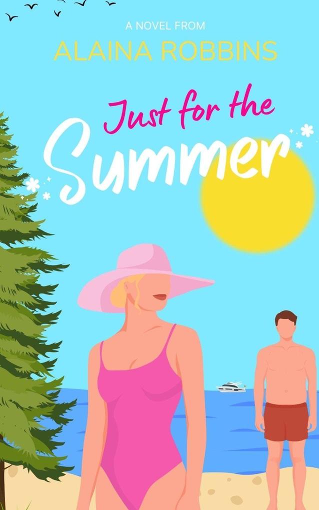 Just for the Summer