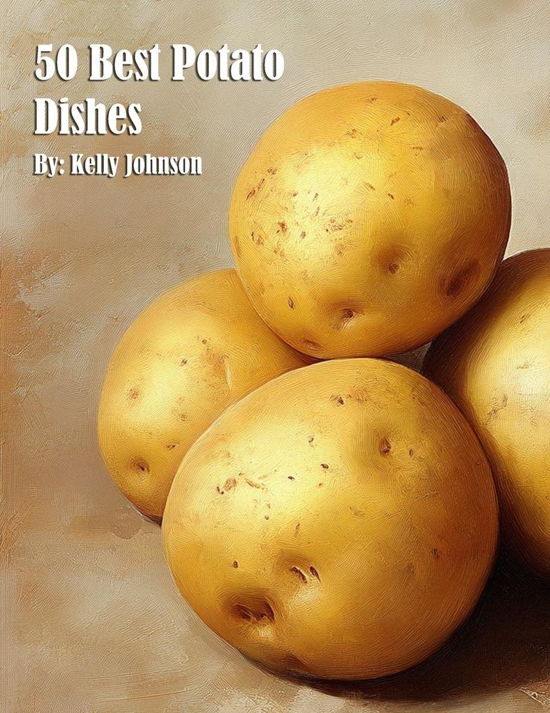 50 Best Potato Dishes