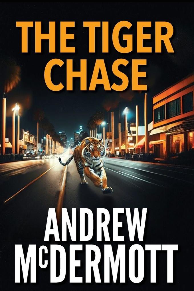 The Tiger Chase