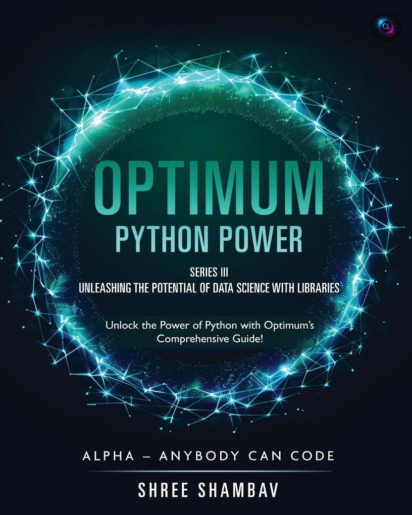 Optimum - Python Power - Series III - Unleashing the Potential of Data Science with Libraries
