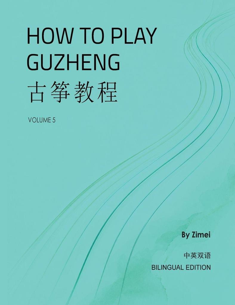 How To Play Guzheng - vol.5