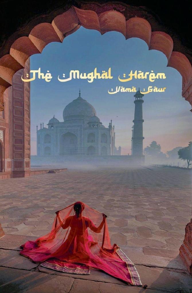 The Mughal Harem