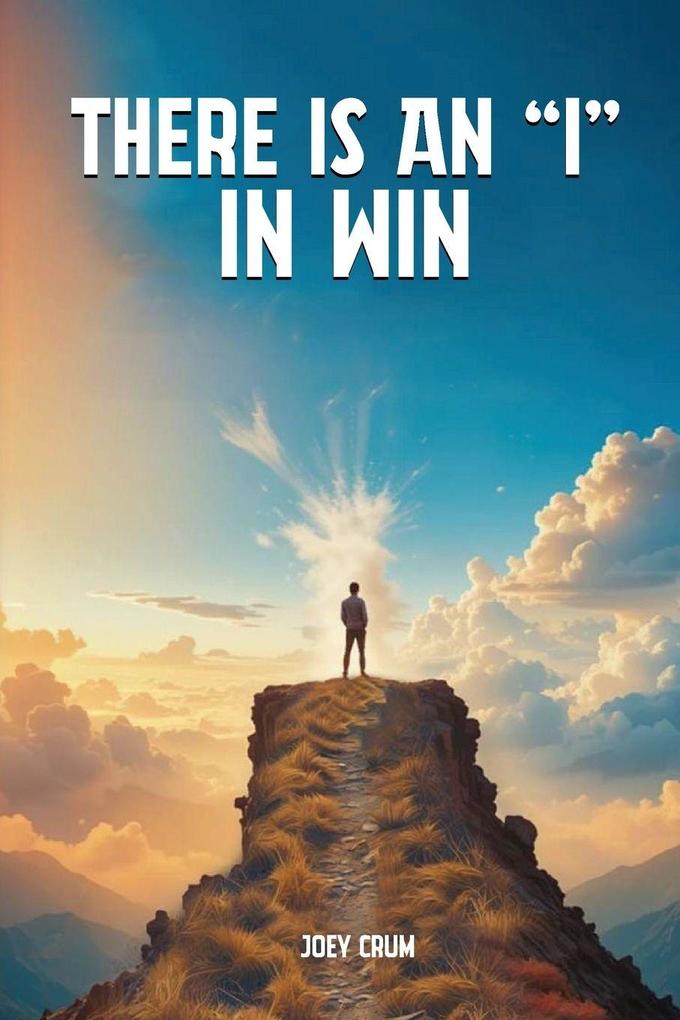 THERE IS AN 'I' IN WIN