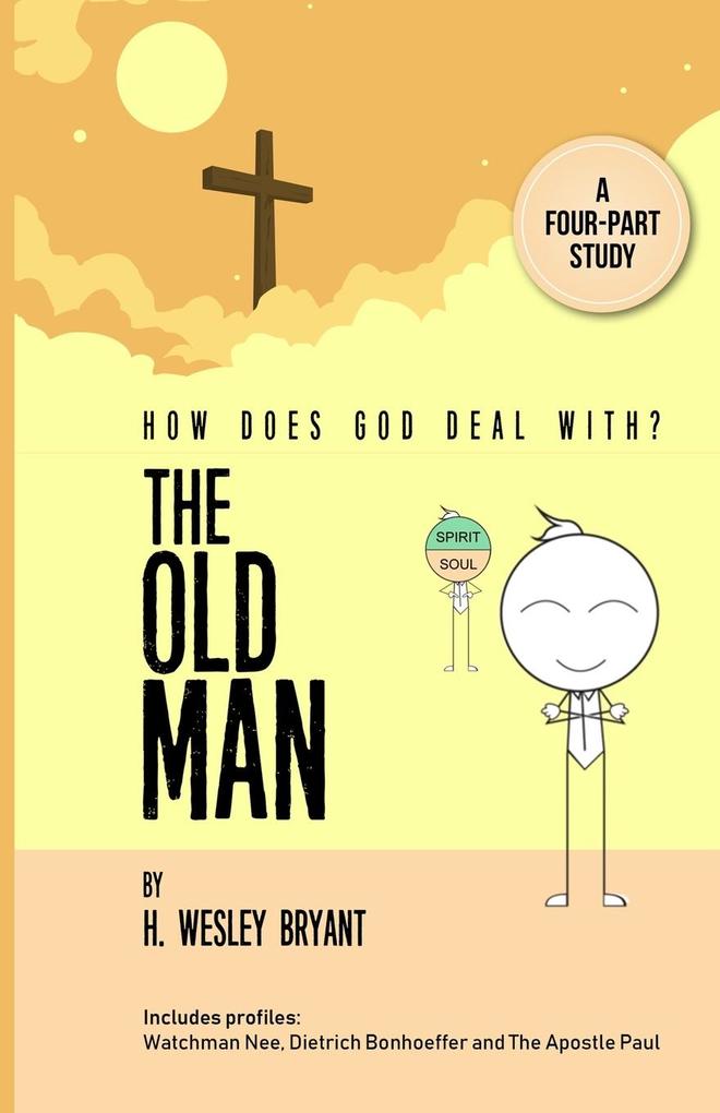 The Old Man A Four-Part Study