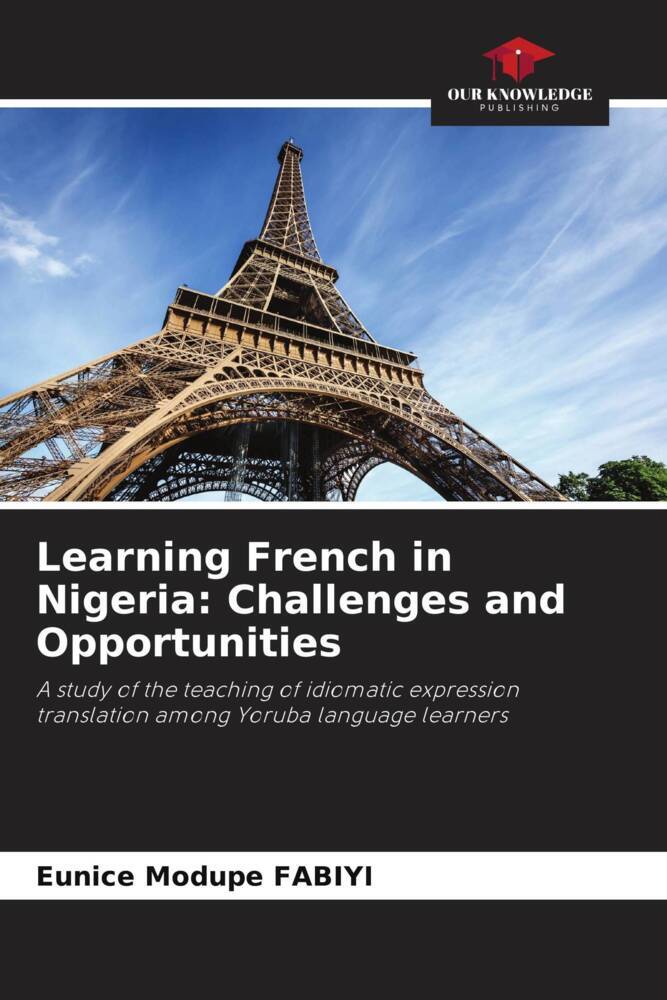 Learning French in Nigeria: Challenges and Opportunities