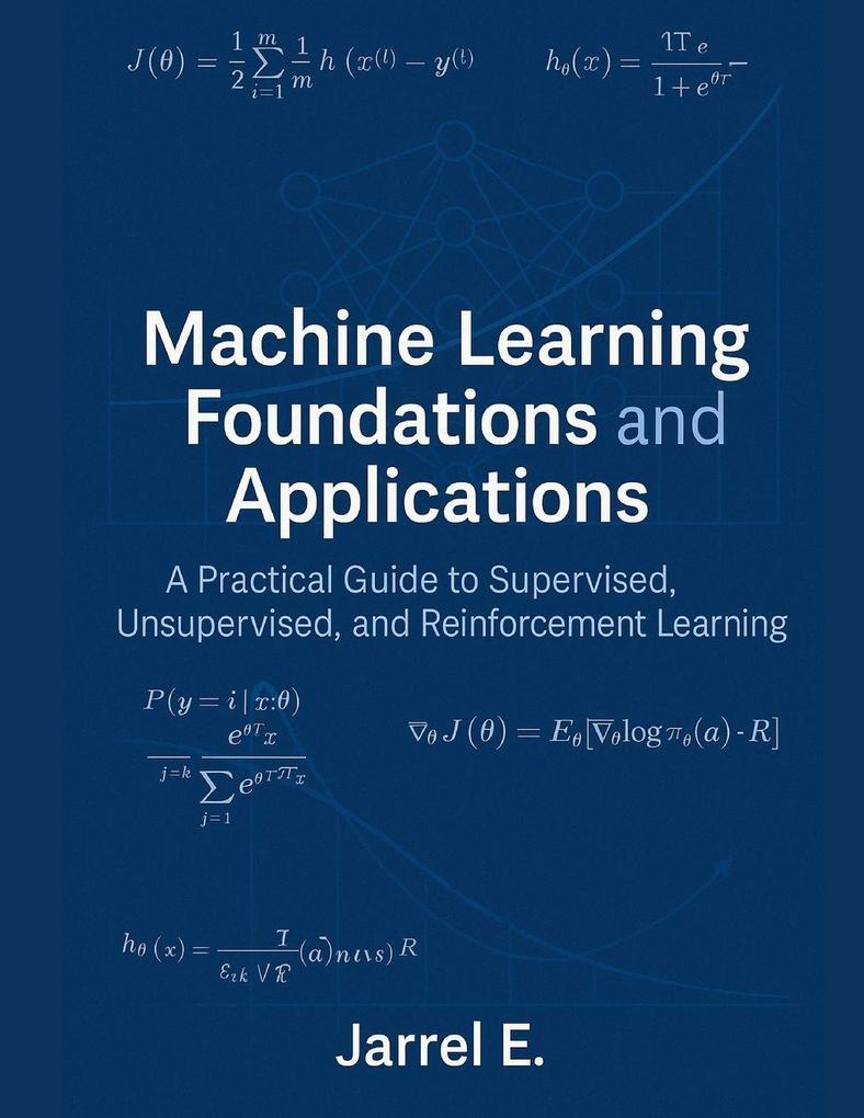 Machine Learning Foundations and Applications