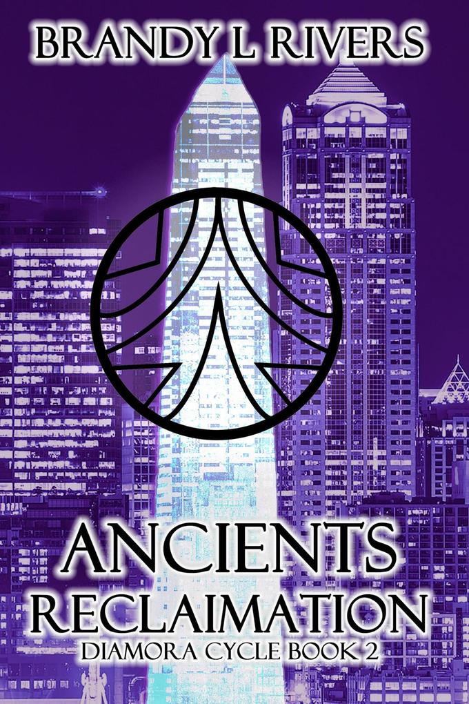 Ancients Reclaimation (Diamora Cycle #2)