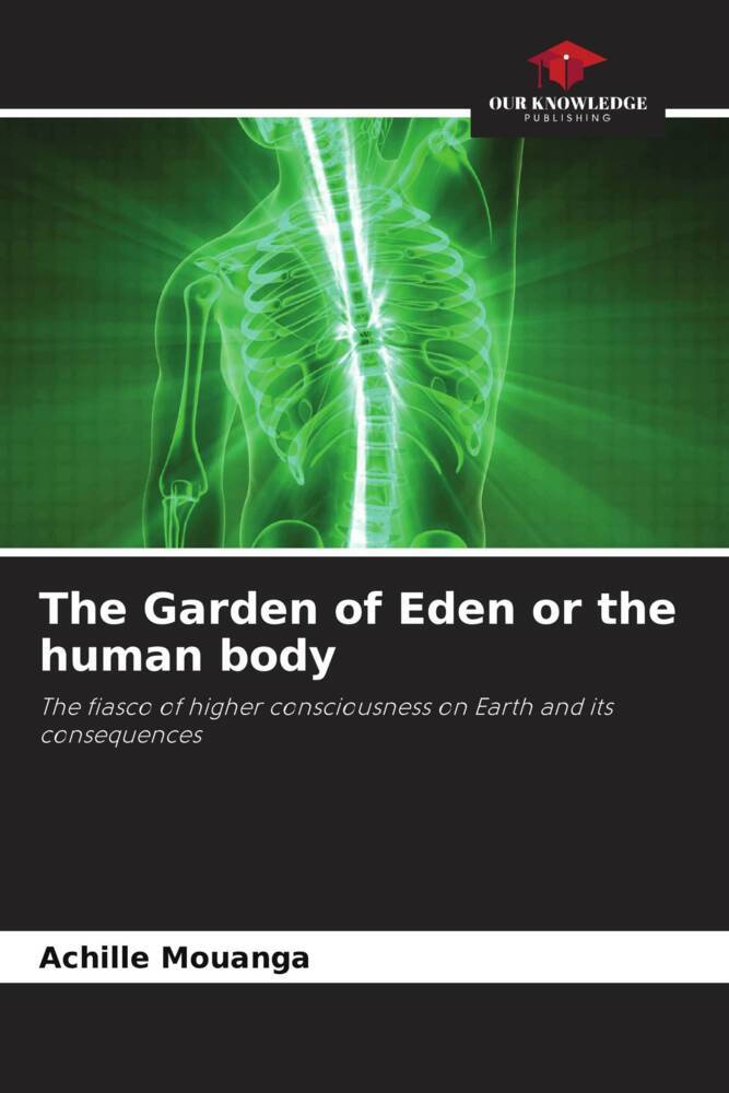 The Garden of Eden or the human body