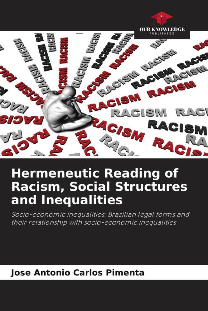 Hermeneutic Reading of Racism Social Structures and Inequalities