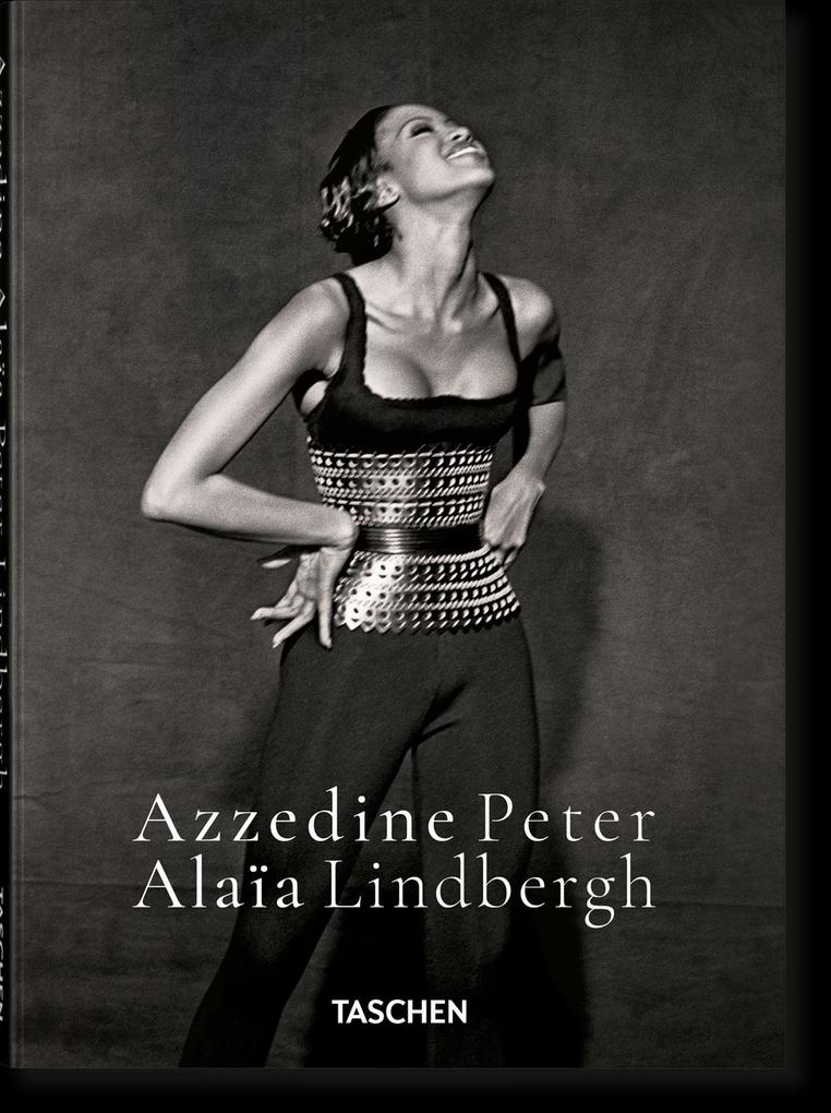 Taschen GmbH Peter Lindbergh. Azzedine Alaïa