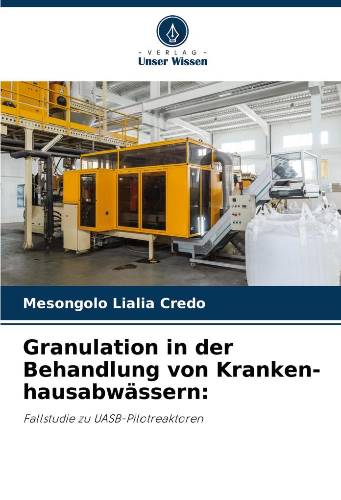 Granulation in der Behandlung von Kranken-hausabwässern:
