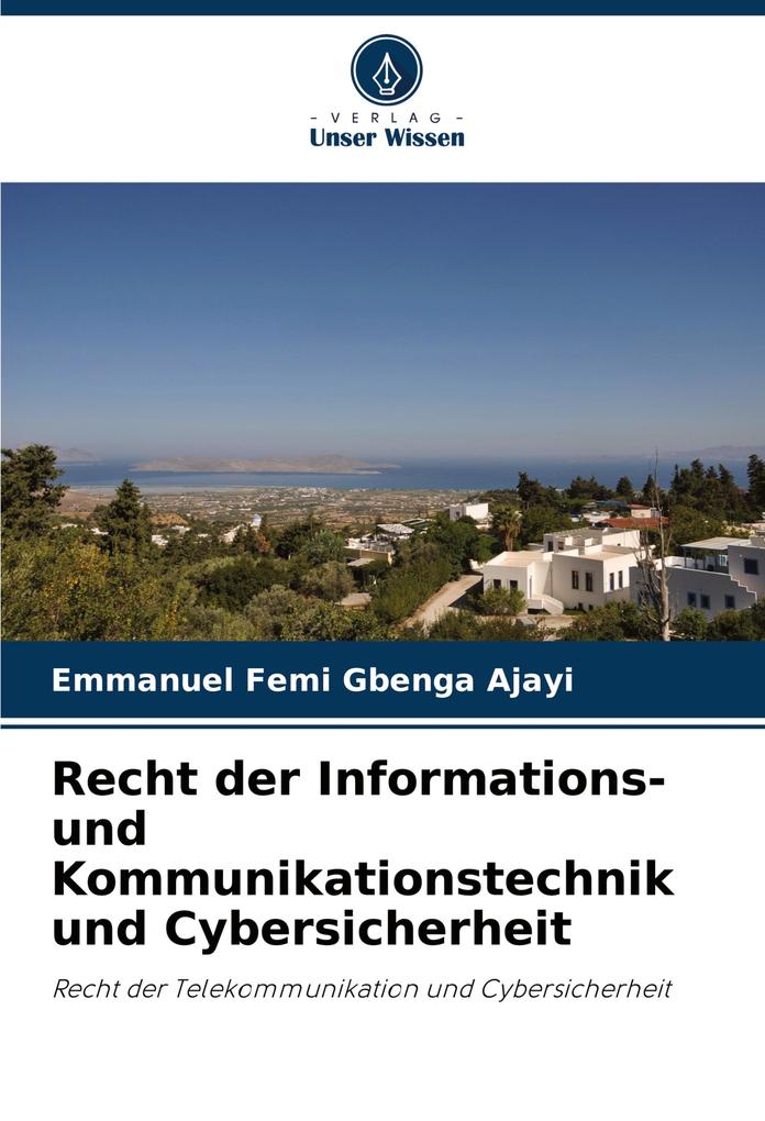 Recht der Informations- und Kommunikationstechnik und Cybersicherheit