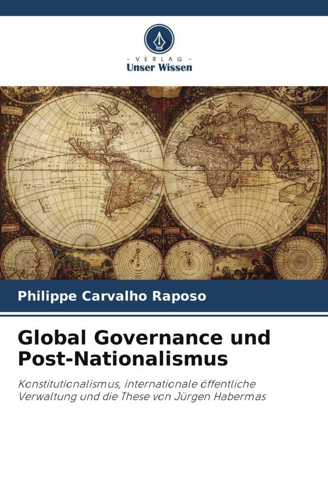 Global Governance und Post-Nationalismus