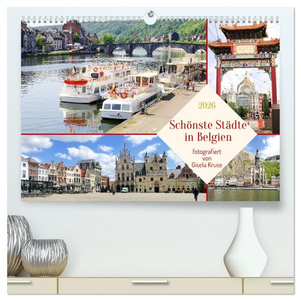 Schönste Städte in Belgien (hochwertiger Premium Wandkalender 2026 DIN A2 quer) Kunstdruck in Hochglanz