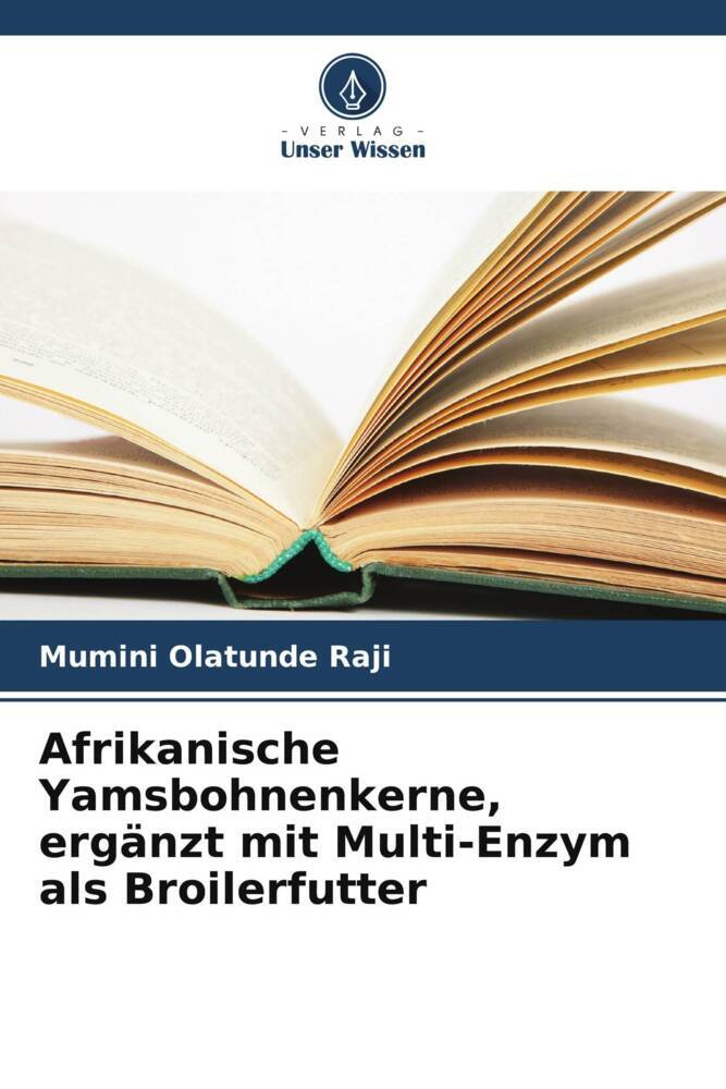 Afrikanische Yamsbohnenkerne ergänzt mit Multi-Enzym als Broilerfutter