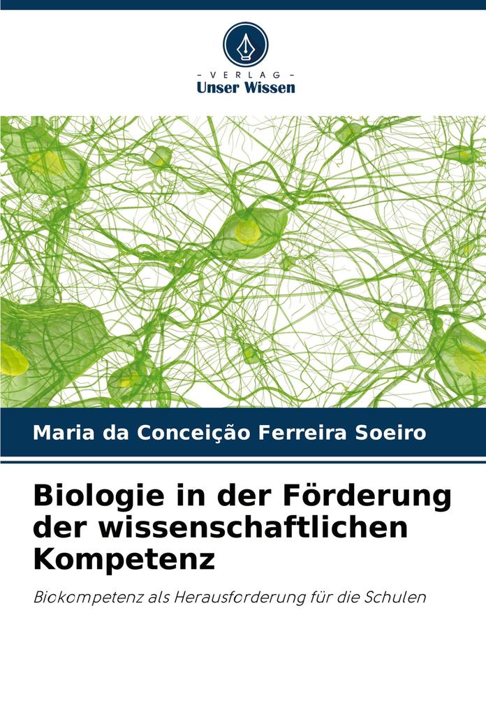 Biologie in der Förderung der wissenschaftlichen Kompetenz