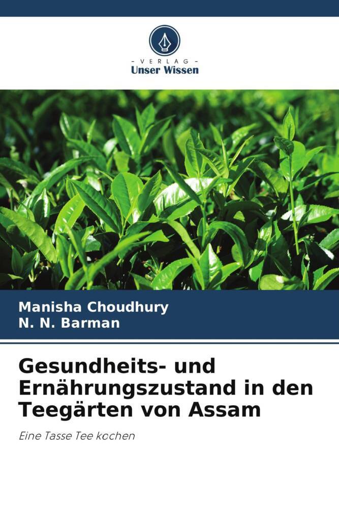 Gesundheits- und Ernährungszustand in den Teegärten von Assam