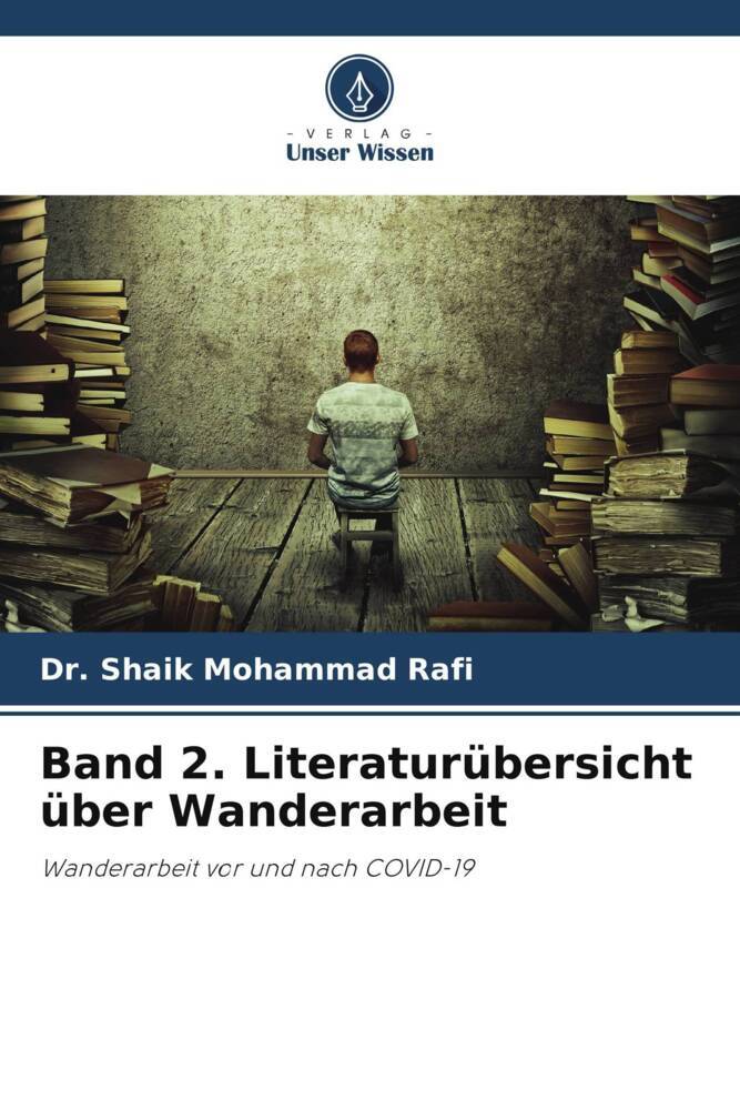 Band 2. Literaturübersicht über Wanderarbeit
