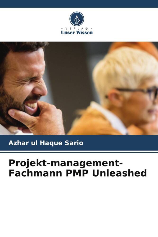 Projekt-management-Fachmann PMP Unleashed
