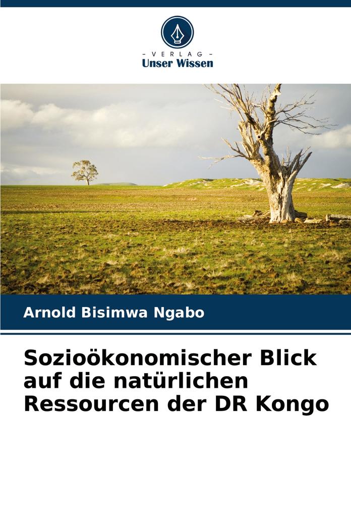 Sozioökonomischer Blick auf die natürlichen Ressourcen der DR Kongo
