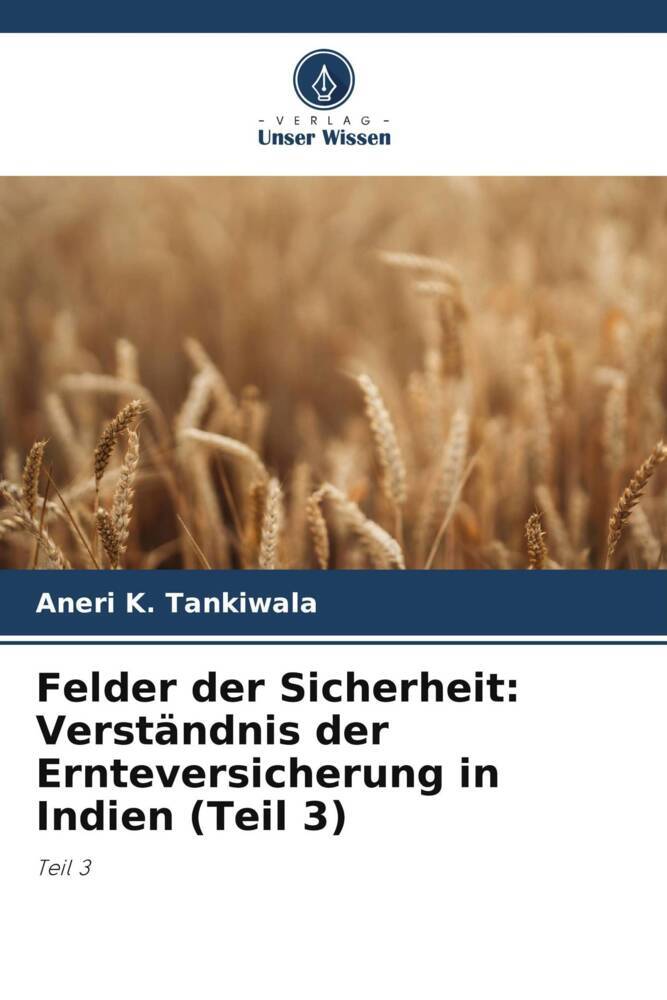 Felder der Sicherheit: Verständnis der Ernteversicherung in Indien (Teil 3)