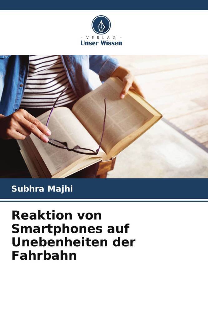 Reaktion von Smartphones auf Unebenheiten der Fahrbahn