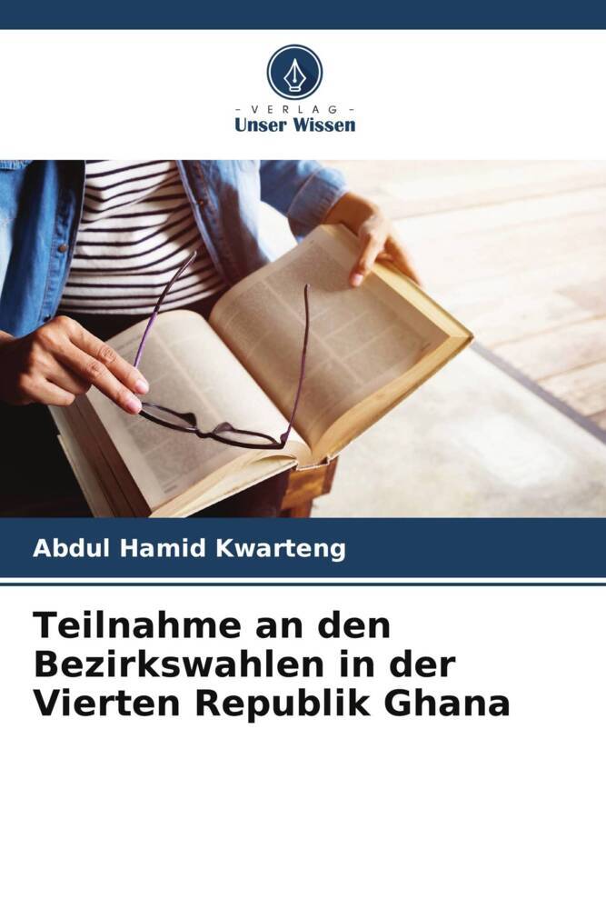 Teilnahme an den Bezirkswahlen in der Vierten Republik Ghana