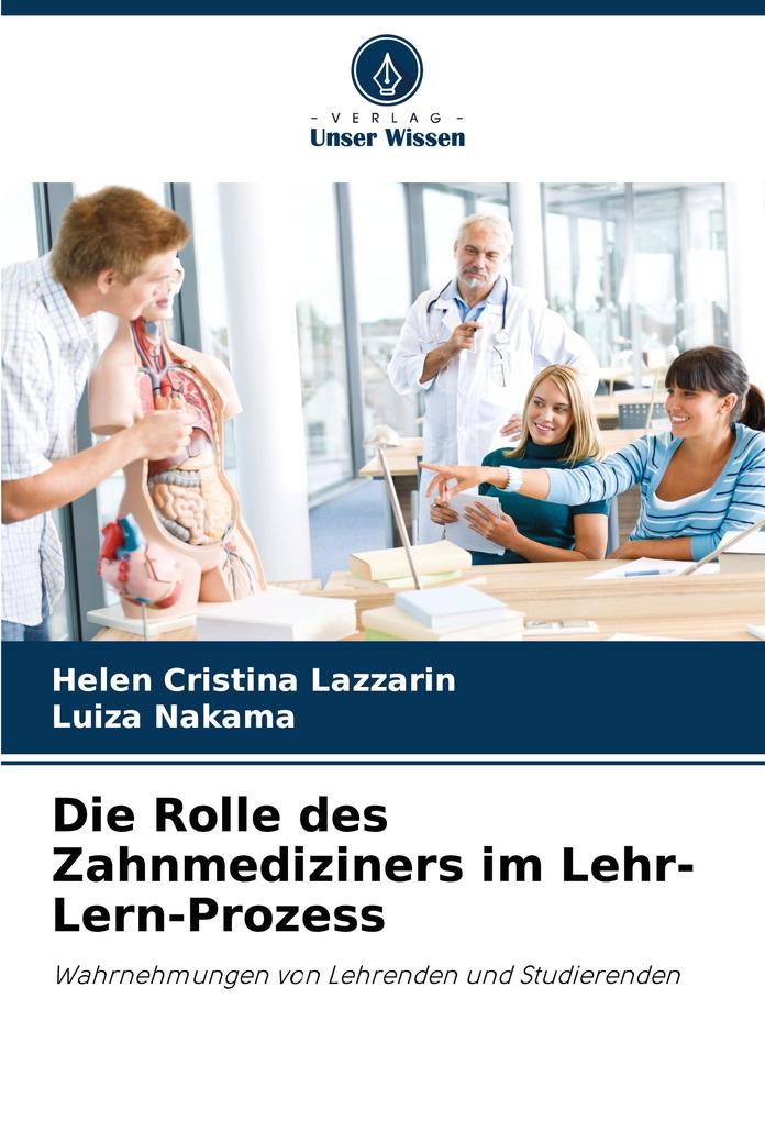 Die Rolle des Zahnmediziners im Lehr-Lern-Prozess