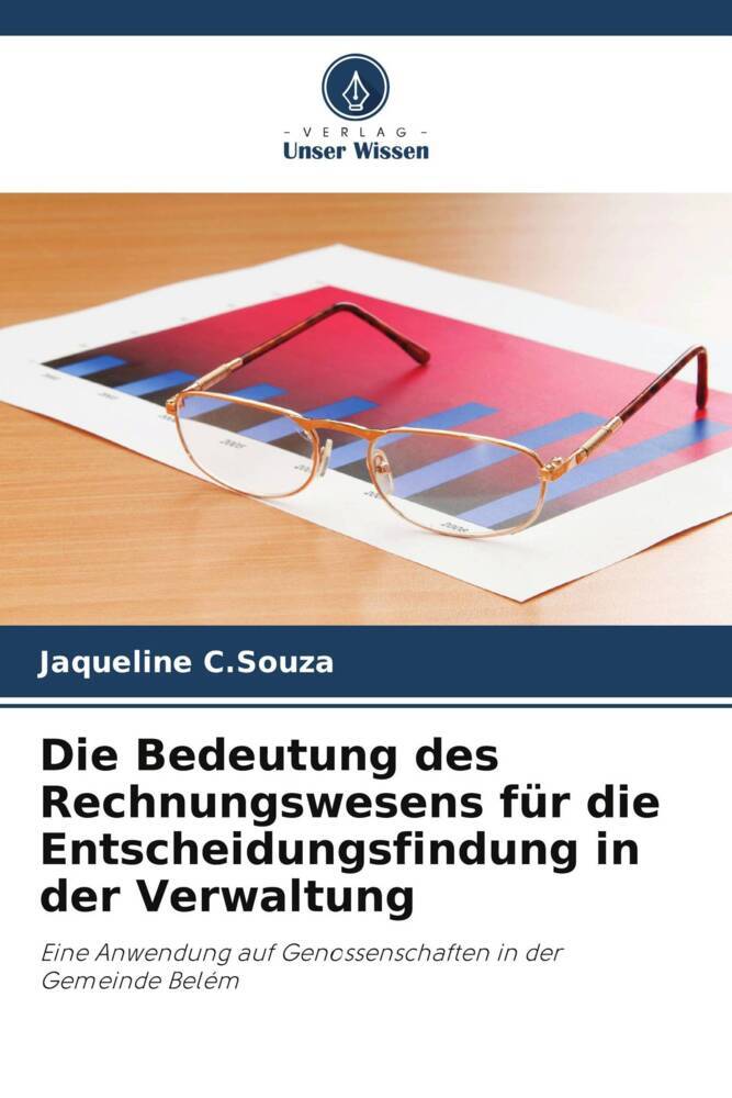 Die Bedeutung des Rechnungswesens für die Entscheidungsfindung in der Verwaltung