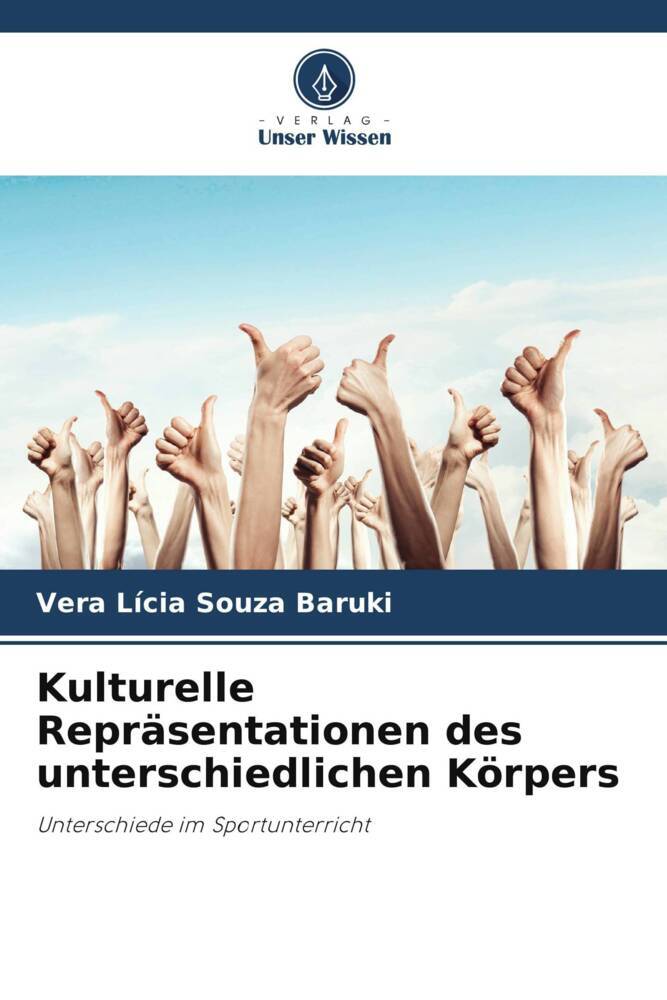 Kulturelle Repräsentationen des unterschiedlichen Körpers