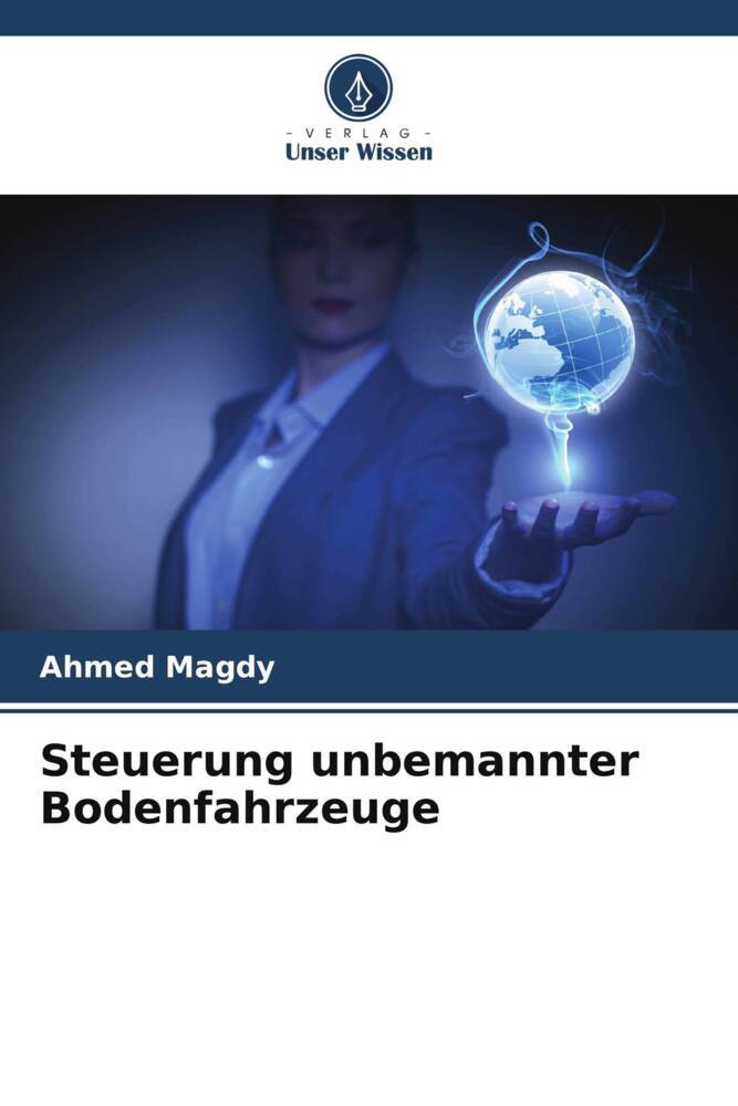 Steuerung unbemannter Bodenfahrzeuge
