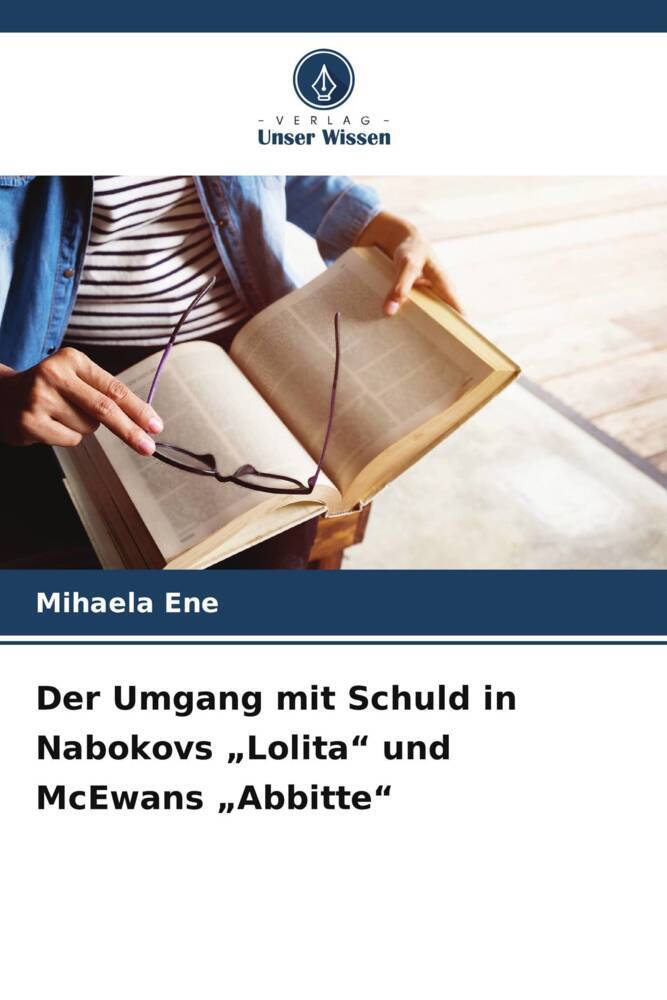 Der Umgang mit Schuld in Nabokovs 'Lolita' und McEwans 'Abbitte'