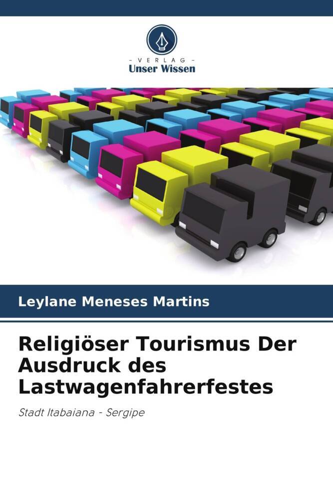Religiöser Tourismus Der Ausdruck des Lastwagenfahrerfestes